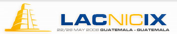 LACNIC IX - Guatemala, 22 al 26 de mayo de 2006