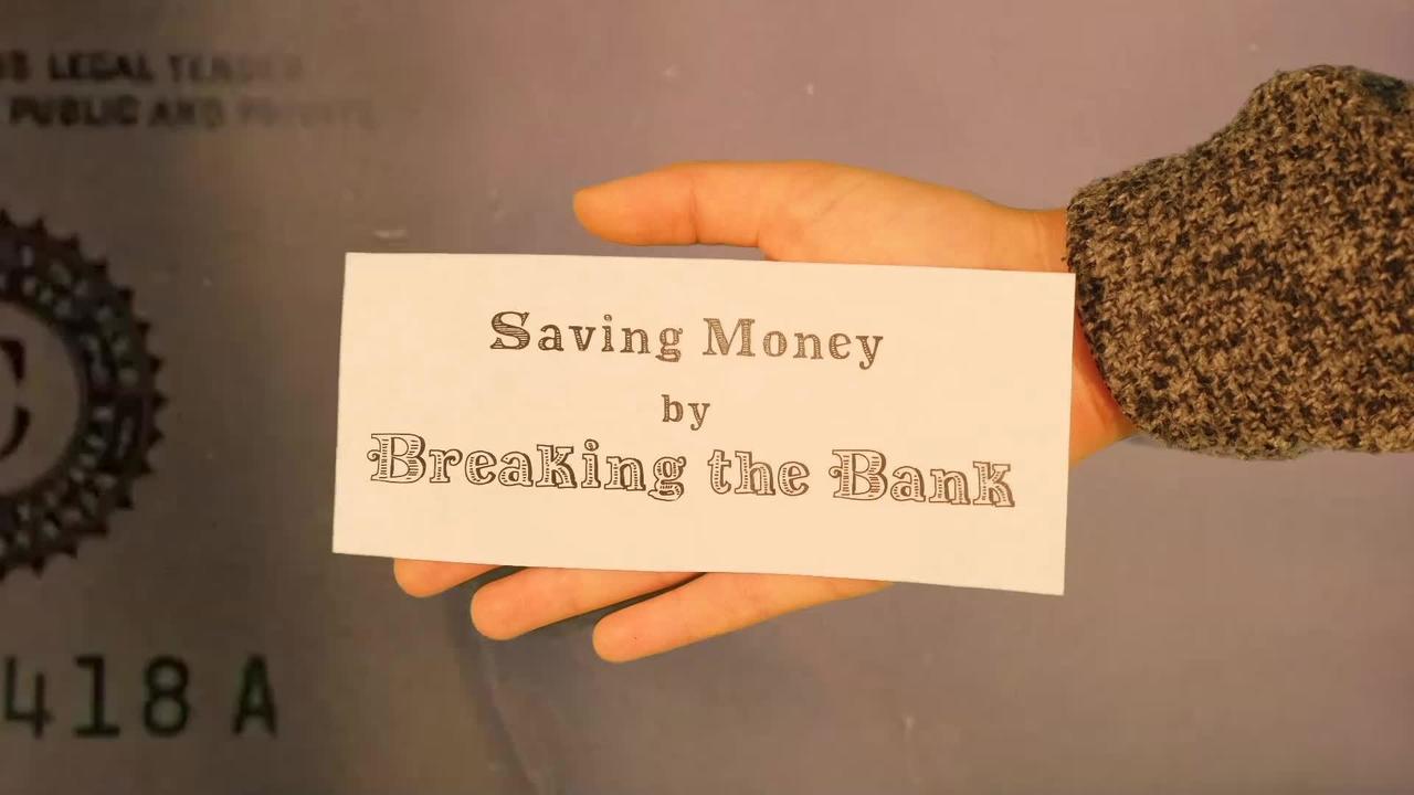 Saving Money by Breaking Bank - NISTory