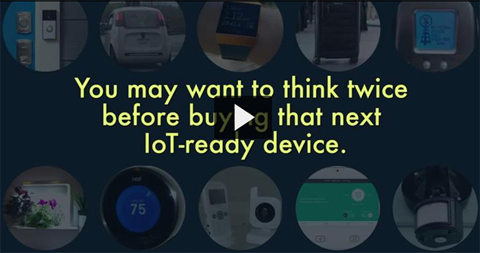 watch - you may want to think twice before buying that next loT-ready device