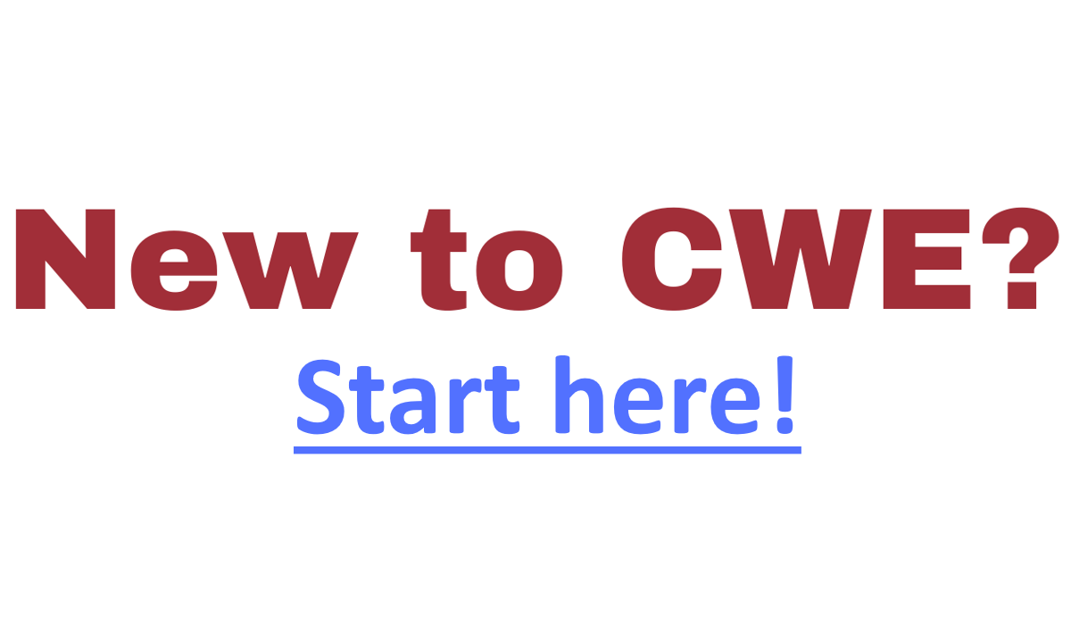 New to CWE? click here!