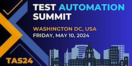 Test Automation Summit | Washington DC | 2024