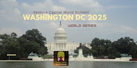 Washington DC 2025 Venture Capital World Summit