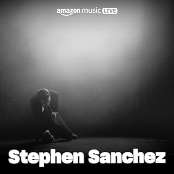Stephen Sanchez: Breakthrough (Amazon Music Live)