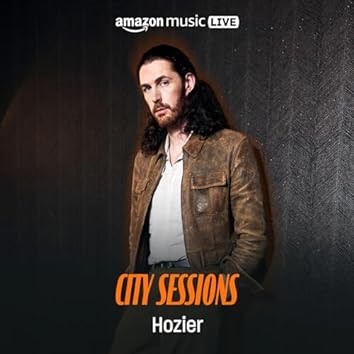 Hozier: City Sessions (Amazon Music Live)