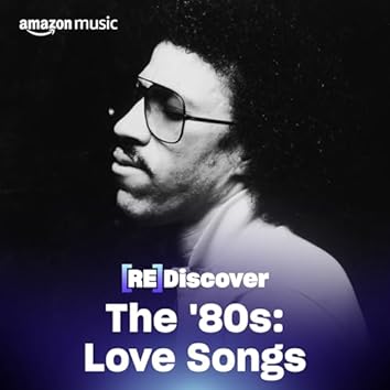 REDISCOVER The '80s: Love Songs