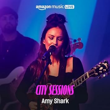 Amy Shark: City Sessions (Amazon Music Live)