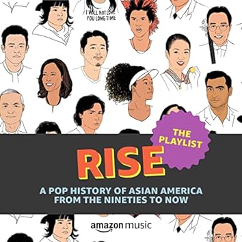 RISE: A Pop History of Asian America