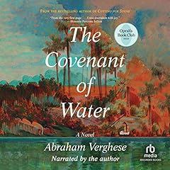 The Covenant of Water Audiobook By Abraham Verghese cover art