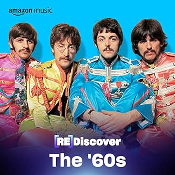 REDISCOVER: The ’60s