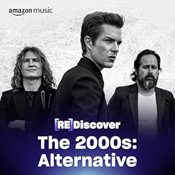 REDISCOVER The 2000s: Alternative