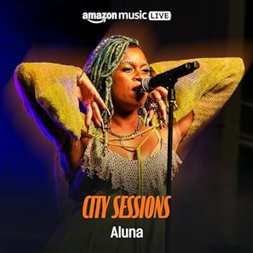 Aluna City Sessions (Amazon Music Live)