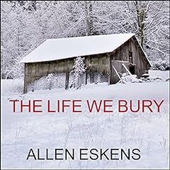 The Life We Bury Audiobook By Allen Eskens cover art