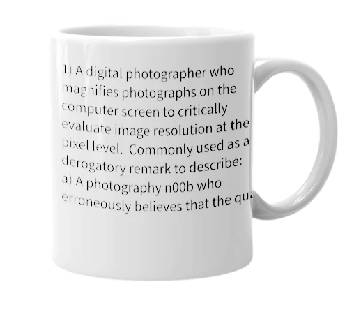 White mug with the definition of 'pixel peeper'