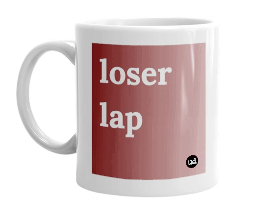 White mug with 'loser lap' in bold black letters