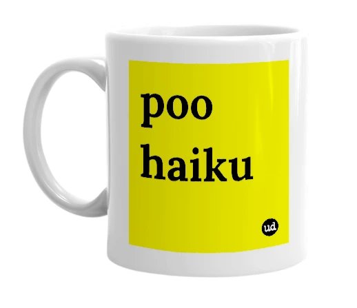 White mug with 'poo haiku' in bold black letters