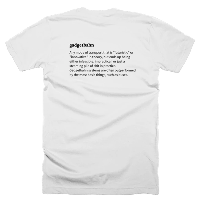 T-shirt with a definition of 'gadgetbahn' printed on the back