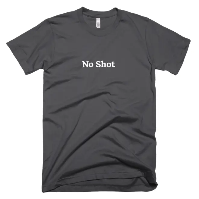 T-shirt with 'No Shot' text on the front