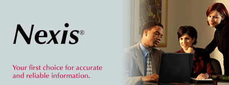 Nexis - Your first choice for accurate and reliable information