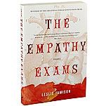The Empathy Exams, by Leslie Jamison