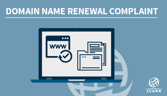 Domain Name Renewal Complaint