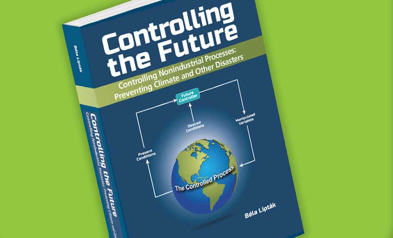 Controlling the Future - Controlling Nonindustrial Processes: Preventing Climate and Other Disasters